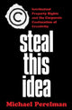 Book cover of: Steal This Idea. By: Michael Perelman