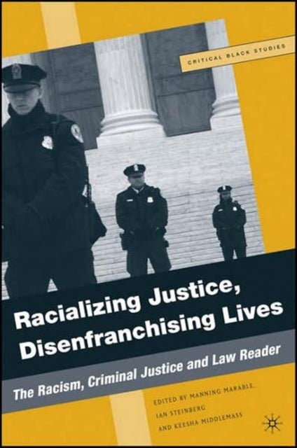 Book cover of: Racializing Justice, Disenfranchising Lives