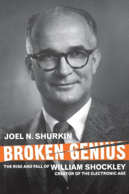 Book cover of: Broken Genius. By: Joel N. Shurkin