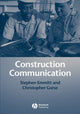 Book cover of: Construction Communication. By: Stephen Emmitt