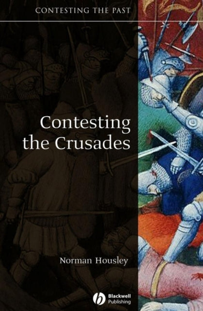 Book cover of: Contesting the Crusades. By: Norman Housley