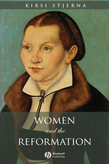 Book cover of: Women and the Reformation. By: Kirsi Stjerna, Kirsi Irmeli Stjerna