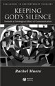 Book cover of: Keeping God's Silence. By: Rachel Muers