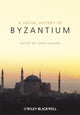 Book cover of: The Social History of Byzantium