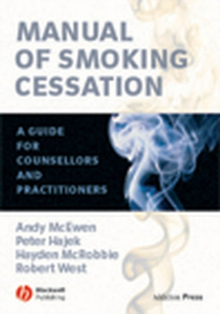 Book cover of: Manual of Smoking Cessation. By: Andy McEwen