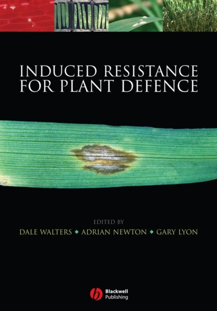 Book cover of: Induced Resistance for Plant Defence. By: Walters