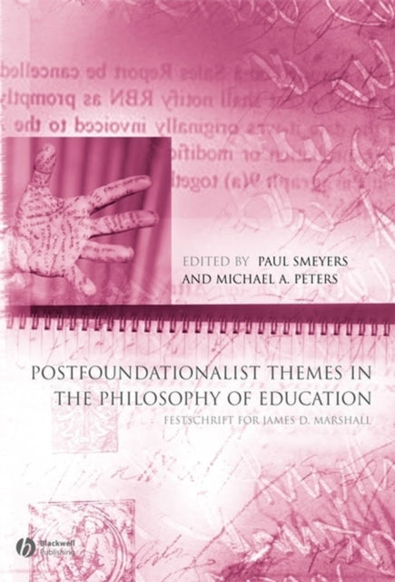 Book cover of: Postfoundationalist Themes In The Philosophy of Education