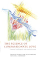 Book cover of: Science of Compassionate Love