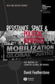 Book cover of: Resistance, Space and Political Identities. By: David Featherstone