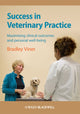 Book cover of: Success in Veterinary Practice. By: Bradley Viner