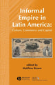 Book cover of: Informal Empire in Latin America