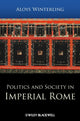 Book cover of: Politics and Society in Imperial Rome. By: Aloys Winterling