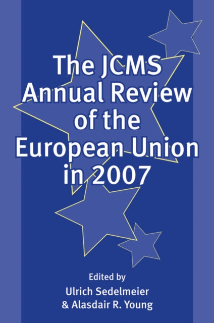 Book cover of: JCMS Annual Review of the European Union in 2007