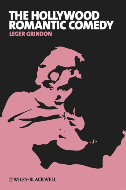 Book cover of: Hollywood Romantic Comedy. By: Leger Grindon