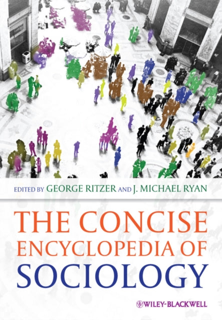 Book cover of: Concise Encyclopedia of Sociology. By: George Ritzer