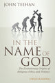 Book cover of: In the Name of God. By: John Teehan