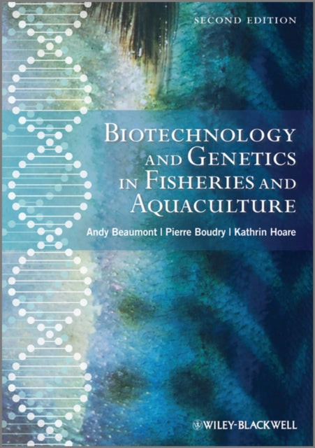 Book cover of: Biotechnology and Genetics in Fisheries and Aquaculture. By: A. R. Beaumont