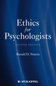 Book cover of: Ethics for Psychologists. By: Ronald D. Francis