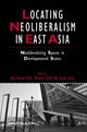 Book cover of: Locating Neoliberalism in East Asia