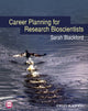 Book cover of: Career Planning for Research Bioscientists. By: Sarah Blackford