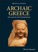 Book cover of: Archaic Greece. By: Brian M. Lavelle