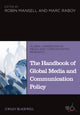 Book cover of: Handbook of Global Media and Communication Policy. By: Robin Mansell