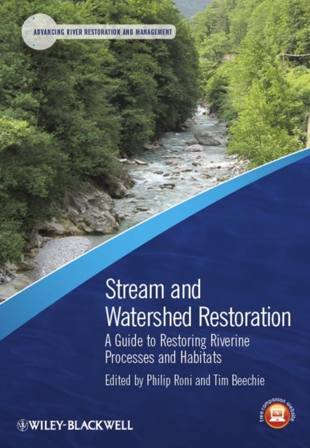 Book cover of: Stream and Watershed Restoration. By: Philip Roni