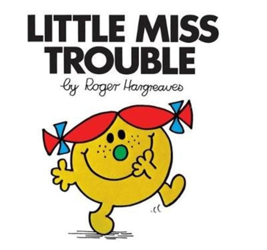 Book cover of: Little Miss Trouble. By: Roger Hargreaves