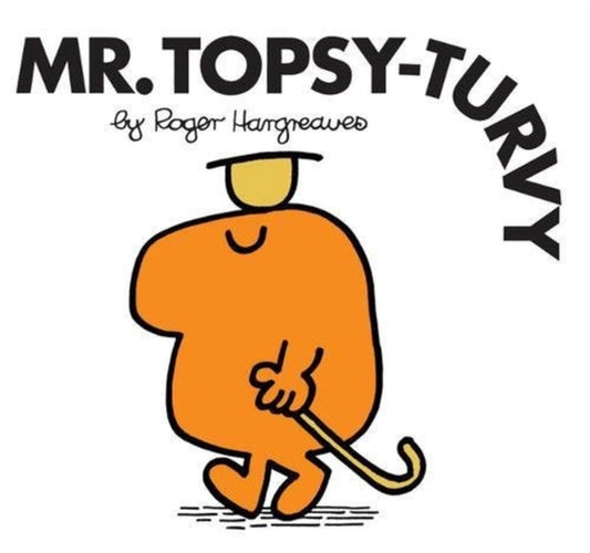 Book cover of: Mr. Topsy-Turvy. By: Roger Hargreaves