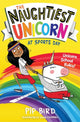 Book cover of: Naughtiest Unicorn at Sports Day. By: Pip Bird