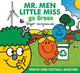Book cover of: Mr. Men Little Miss go Green. By: Adam Hargreaves