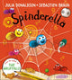 Spinderella board book 9781405296892 Julia Donaldson