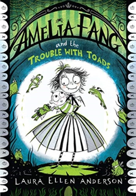 Book cover of: Amelia Fang and the Trouble with Toads. By: Laura Ellen Anderson