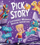 Book cover of: Pick a Story: A Superhero Mermaid Dragon Adventure. By: Sarah Coyle