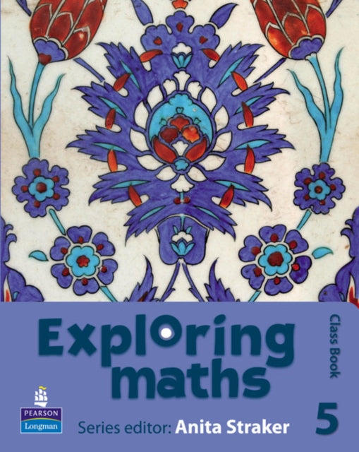 Book cover of: Exploring maths: Tier 5 Class book. By: Anita Straker