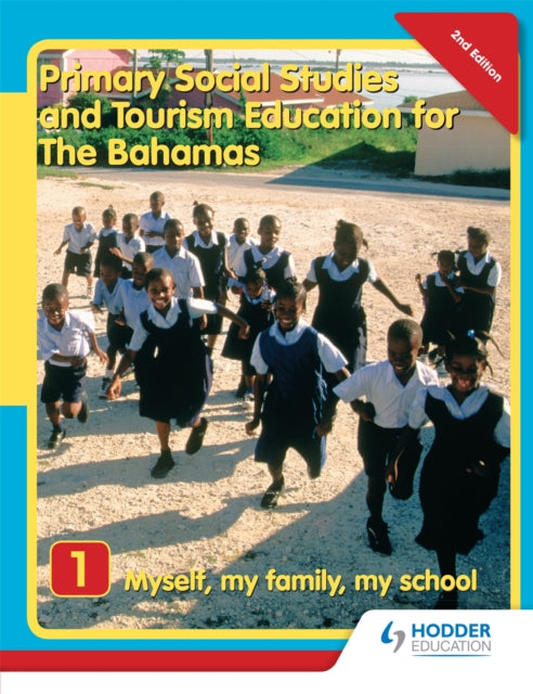 Book cover of: Primary Social Studies and Tourism Education for The Bahamas Book 1   new ed. By: Michael Morrissey
