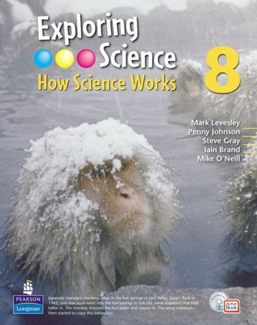 Book cover of: Exploring Science : How Science Works Year 8 Student Book with ActiveBook with CDROM. By: Mark Levesley
