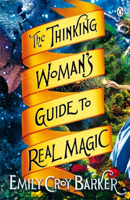 Thinking Woman's Guide to Real Magic