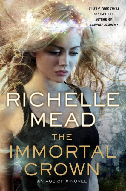 Book cover of: Immortal Crown. By: Richelle Mead
