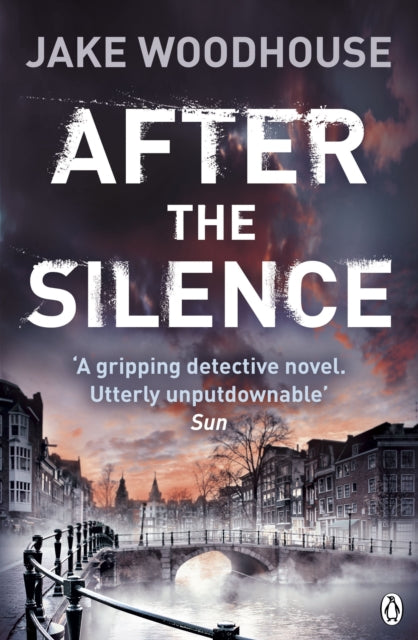 Book cover of: After the Silence. By: Jake Woodhouse