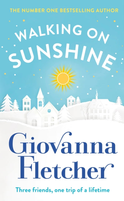 Walking on Sunshine, The heartwarming and uplifting Sunday Times bestseller 9781405935609 Giovanna Fletcher