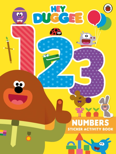 Hey Duggee: 123, Numbers Sticker Activity Book 9781405944656 Hey Hey Duggee