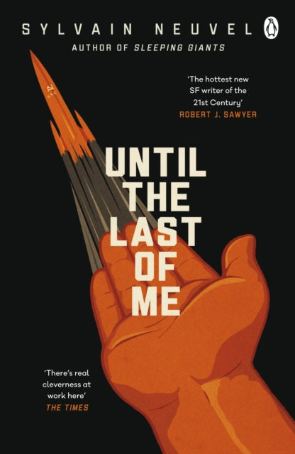 Book cover of: Until the Last of Me. By: Sylvain Neuvel