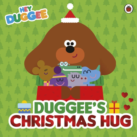 Hey Duggee: Duggee’s Christmas Hug 9781405970815 Hey Duggee