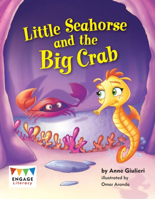 Book cover of: Little Sea Horse and the Big Crab. By: Anne Giulieri