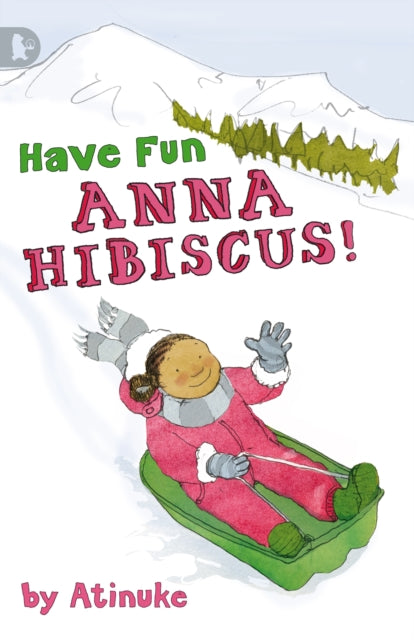 Book cover of: Have Fun, Anna Hibiscus!