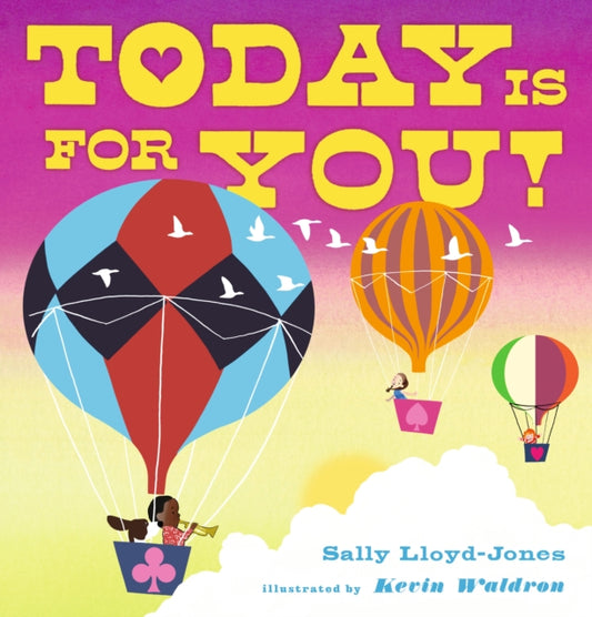 Book cover of: Today Is for You!. By: Sally Lloyd-Jones