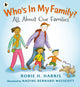 Book cover of: Who's In My Family?. By: Nadine Bernard Westcott Robie H. Harris