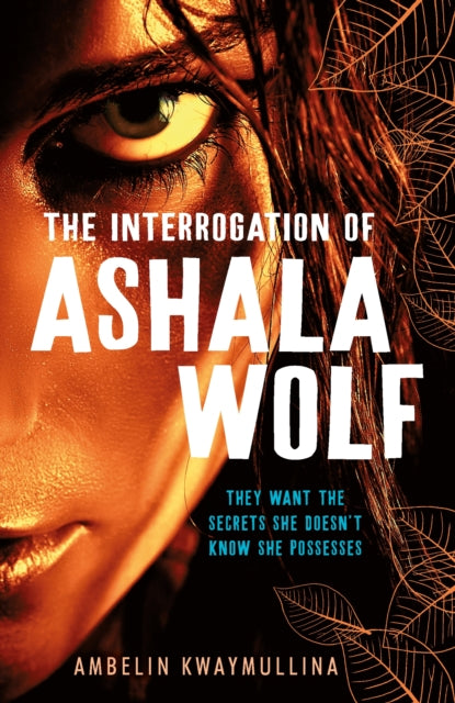 Book cover of: Tribe 1: The Interrogation of Ashala Wolf. By: Ambelin Kwaymullina
