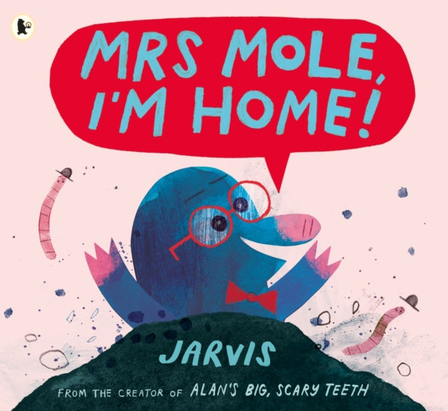 Mrs Mole, I'm Home! 9781406372434 Jarvis